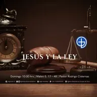 Jesús y la ley | Mateo 5. 17 – 20 | Primer Culto | Audio Domingo 08 Junio 2025