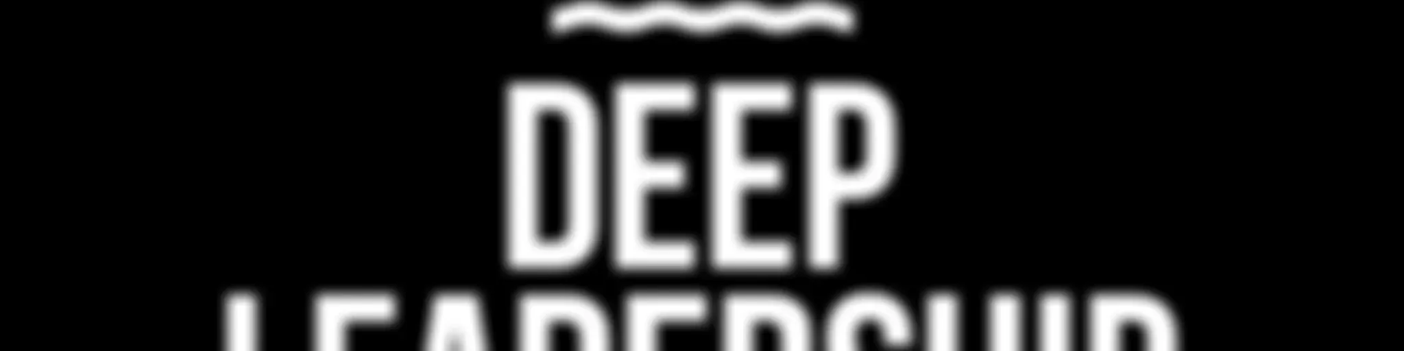 Deep Leadership