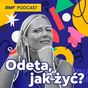 Odeta, jak żyć?