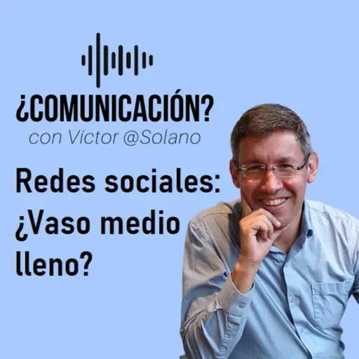 #VANGUARDIA - Redes sociales: ¿Vaso medio lleno?