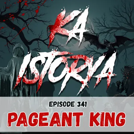 Episode 341 : Pageant King