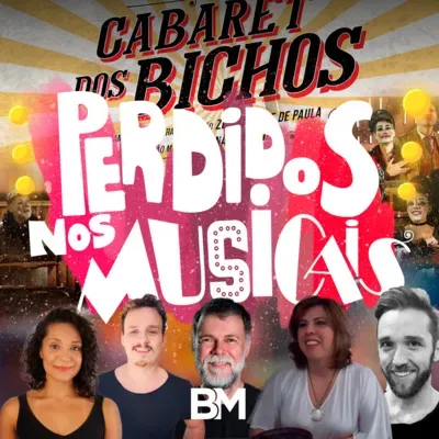 #49 - Cabaret dos Bichos - BM Recebe Elenco e Produção
