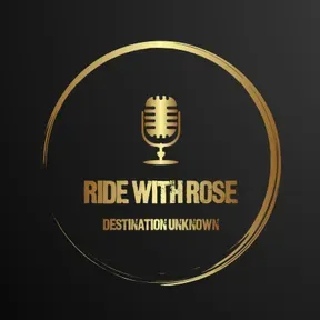 RIDE WITH ROSE PODCAST RADIO
