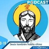 Jesús también habla chino – Jueves 22 may 2025