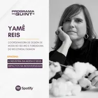 A indústria da moda e seus impactos na biodiversidade: entrevista com Yamê Reis, coordenadora no IED-RIO e fundadora do Rio Ethical Fashion