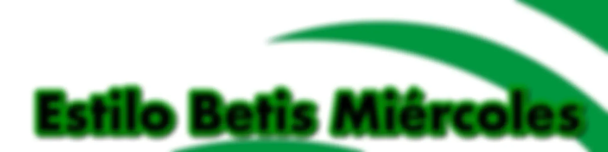 Estilo Betis Miércoles