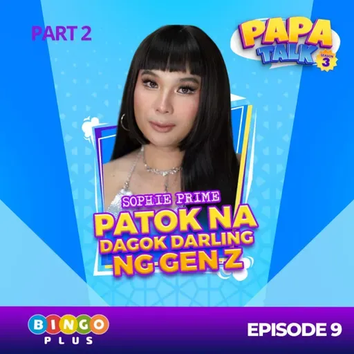Papa Talk Season 3: Sophie Prime vs. Igiter Challenge! I Part 2 of Episode 9