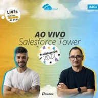 #464 - Ao vivo Salesforce Tower