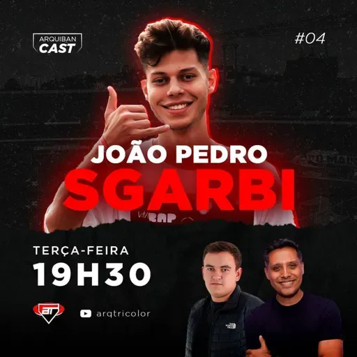 JOÃO PEDRO SGARBI | Arquibancast #04