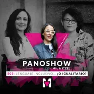 Lenguaje inclusivo... ¿o igualitario? con Paulina Chavira