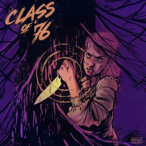 Class of '76 - Part One