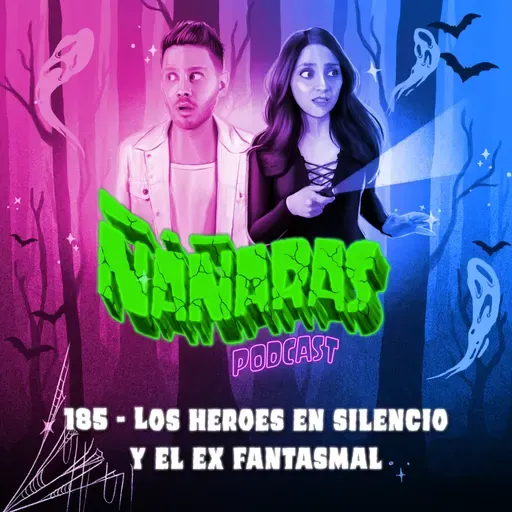 185 - Los Héroes que Salvaron el Mundo y La Boda Fantasmal | Cariñitos 2025