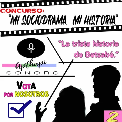 “La triste historia de Betsabé”.