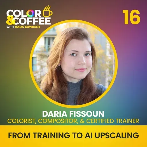 From Training to AI Upscaling: A Cup with Colorist & Trainer Daria Fissoun
