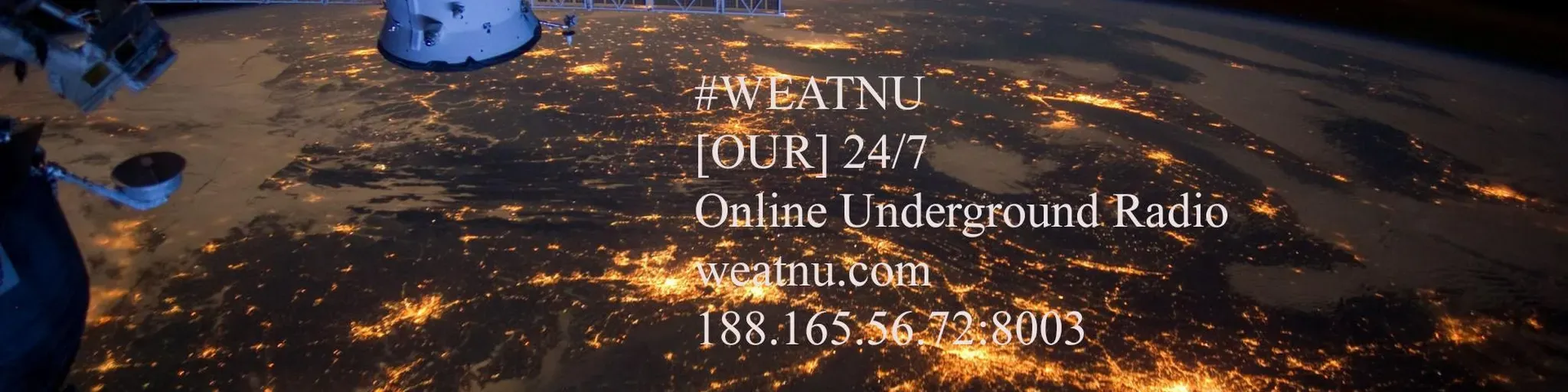 WEATNU OUR 24-7 Online Underground Radio