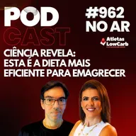 CIÊNCIA REVELA: ESTA É A DIETA MAIS EFICIENTE PARA EMAGRECER - #Episódio 962