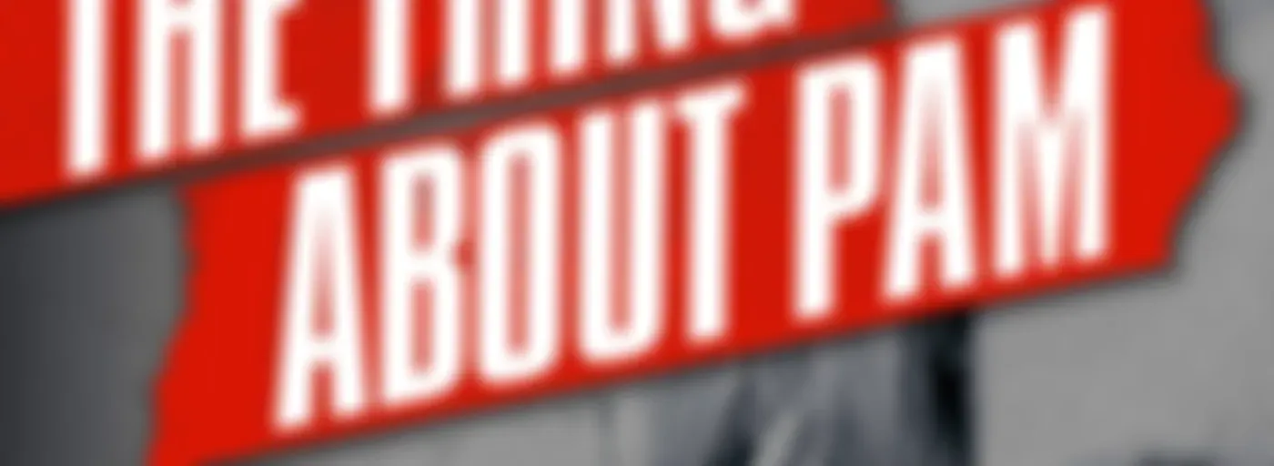 The Thing About Pam