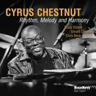 Cyrus Chestnut • Rhythm, Melody and Harmony ©️ 2025 High Note #jazz