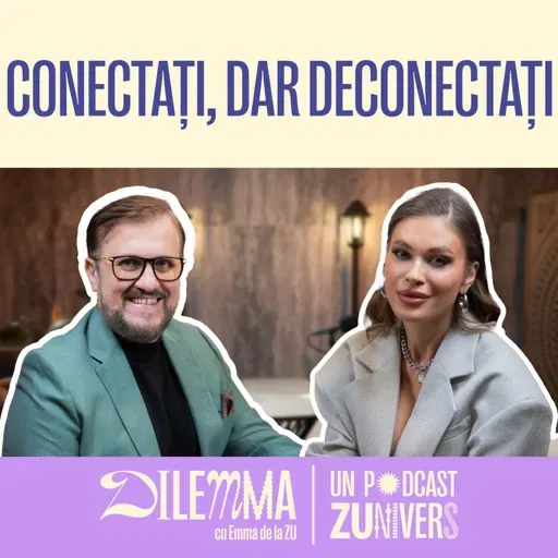 ÎNȚELEPCIUNEA MAI PRESUS DE CUNOAȘTERE | DilEMMA cu Emma de la ZU 123