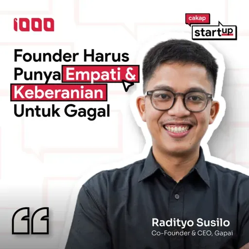Cakap Startup S2 Ep.8: Radityo Susilo | Founder Wajib Terapkan Humility Buat Belajar