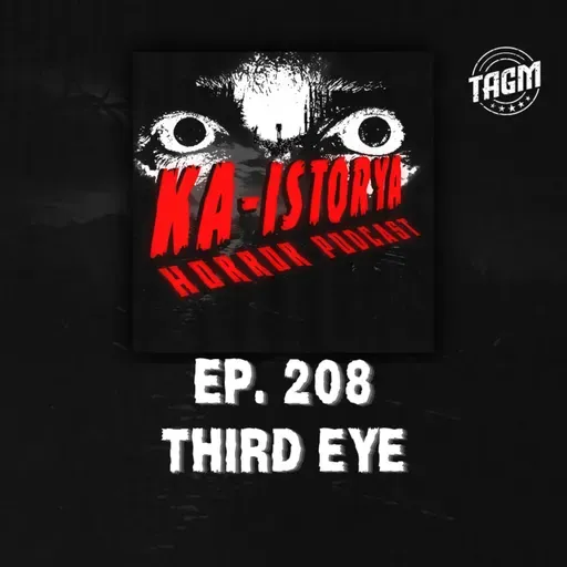 Episode 208 : THIRD EYE