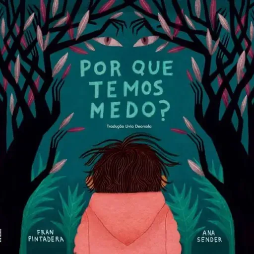 Por que temos medo? Fran Pintadera & Ana Sender - Ed. WMF