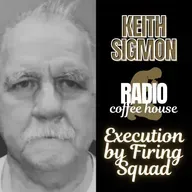 Execution by Firing Squad: Keith Sigmon