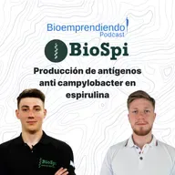 BioSpi - Producción de antígenos anti campylobacterosis en espirulina | Uriel Mirelles y Jeremías Conrrero