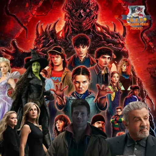 Desvaríos Frikis Críticas 109 STRANGER THINGS 5, WICKED 2, Running Man, Tulsa King, Noticias DC, MARVEL y mucho más