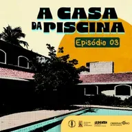 Das ruas à casa (A Casa da Piscina) - Episódio 03