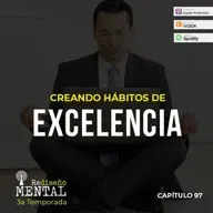 ¡Cómo desarrollar hábitos de excelencia!