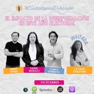 El Impacto de la Desinformación en este Año Electoral [Especial Electoral]