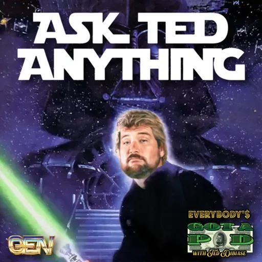 Episode 141: Ask Ted Anything 28