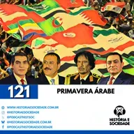 #121 - Primavera Árabe: O Inverno que Veio Depois!
