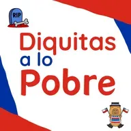 225 | Diquitas a Lo Pobre