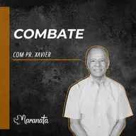 Combate - Pr. Antonio Xavier