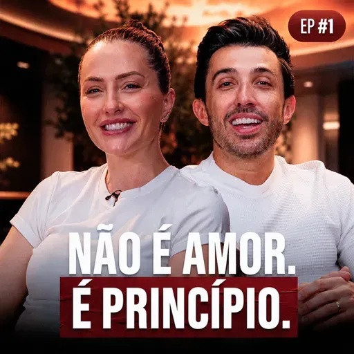 NÃO É O AMOR QUE SUSTENTA, SÃO OS PRINCÍPIOS | Entra Pra Ficar #01
