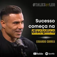#184: EDUARDO CORREA: A Disciplina Extrema Por Trás de 8 Finais no Mr. Olympia