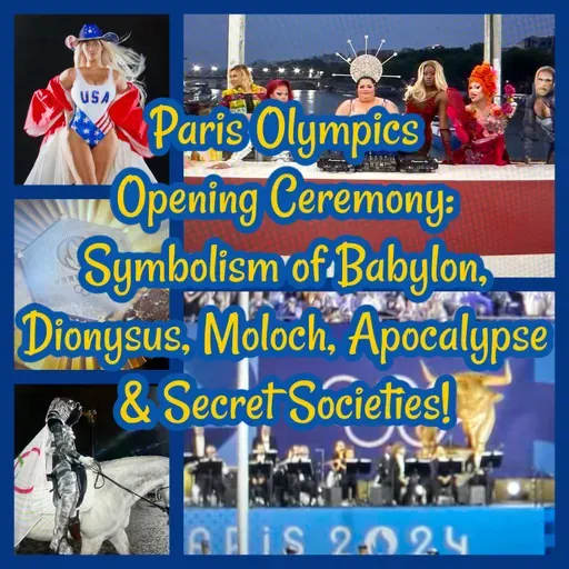 Paris Olympics Opening Ceremony Symbolism: Babylon, Dionysus, Moloch, Apocalypse & Secret Societies!