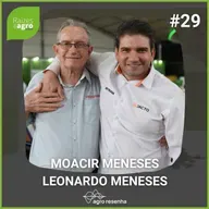 Raízes do agro #29 - A forja do legado