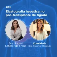 Elastografia hepática no pós-transplante de fígado