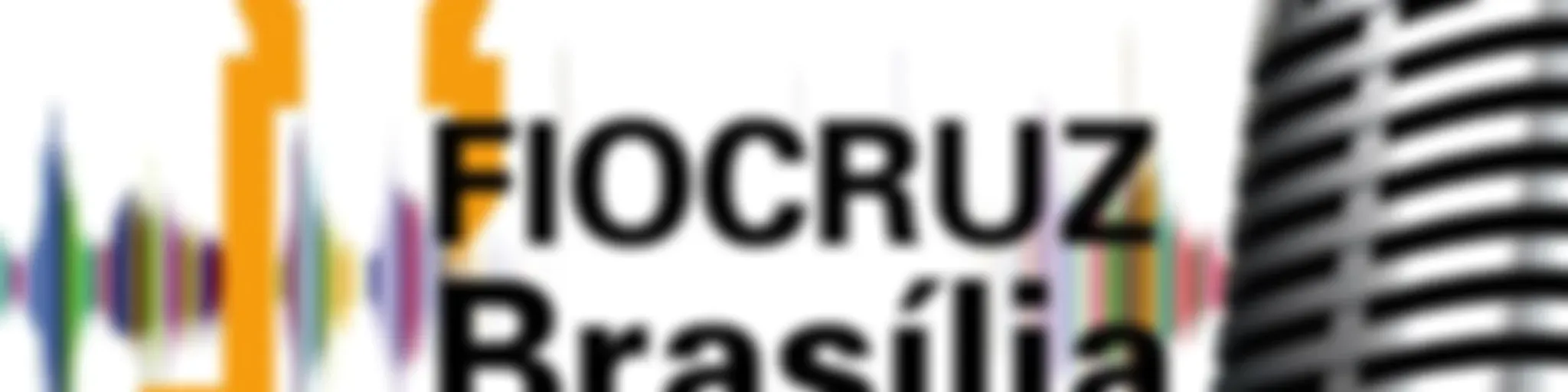 Podcast Fiocruz Brasília