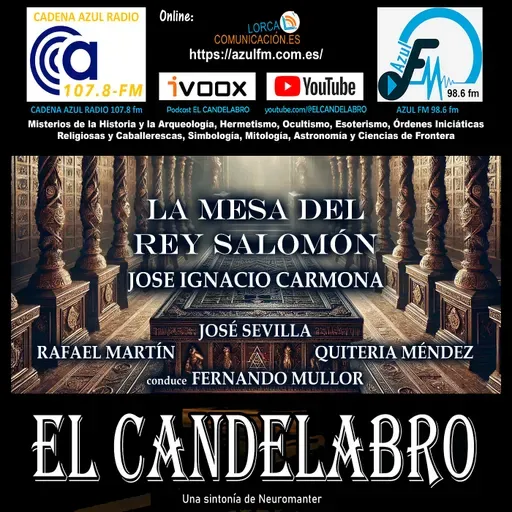 LA MESA DEL REY SALOMÓN con JOSE IGNACIO CARMONA - El Candelabro 10T El Candelabro 9T 28-2-2025 - Prog23