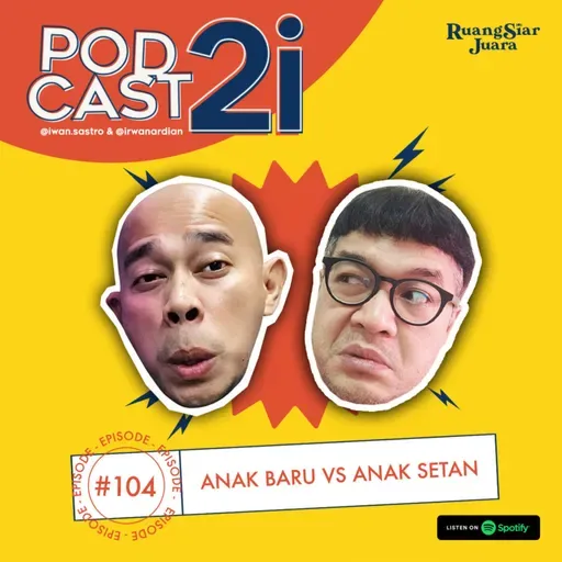 #104 "Anak Baru VS Anak Setan"