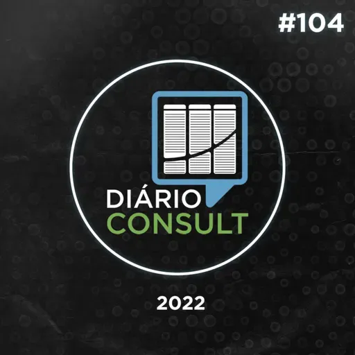2022 Início de ano (Contas e planejamentos) - Diário Consult #104