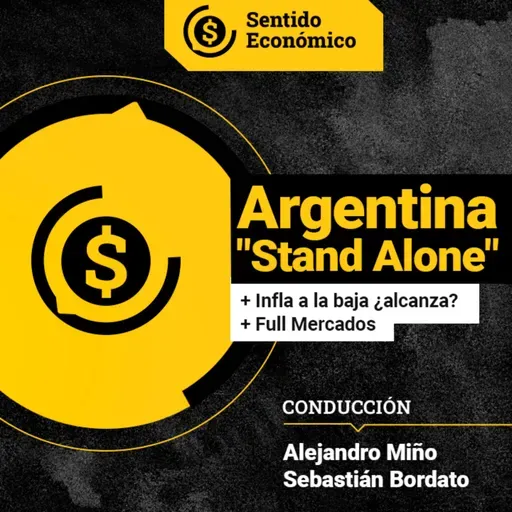 Ep.#167 Argentina sigue siendo mercado "stand alone": ¿Porqué? Ni vencedores, ni vencidos. Panorama integral del mercado 
