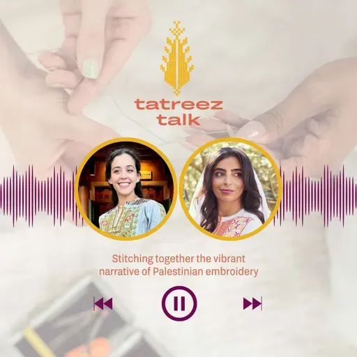 S5E11. Heritage Work as Liberation Work with Hadil of Thoub Tale