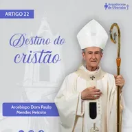 Artigo Dom Paulo #22 - Destino do cristão