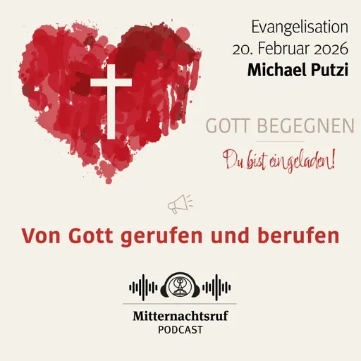 Von Gott gerufen und berufen (GOTT BEGEGNEN - Du bist eingeladen!) | Michael Putzi