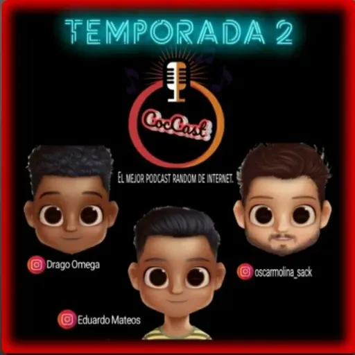 LA NUEVA NORMALIDAD-EL COCCAST T2 E22